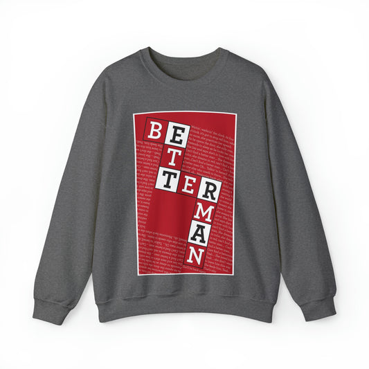 BETTER MAN Unisex Heavy Blend™ Crewneck Sweatshirt