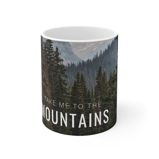 Take Me Back To The Mountains Ceramic Mug 11oz