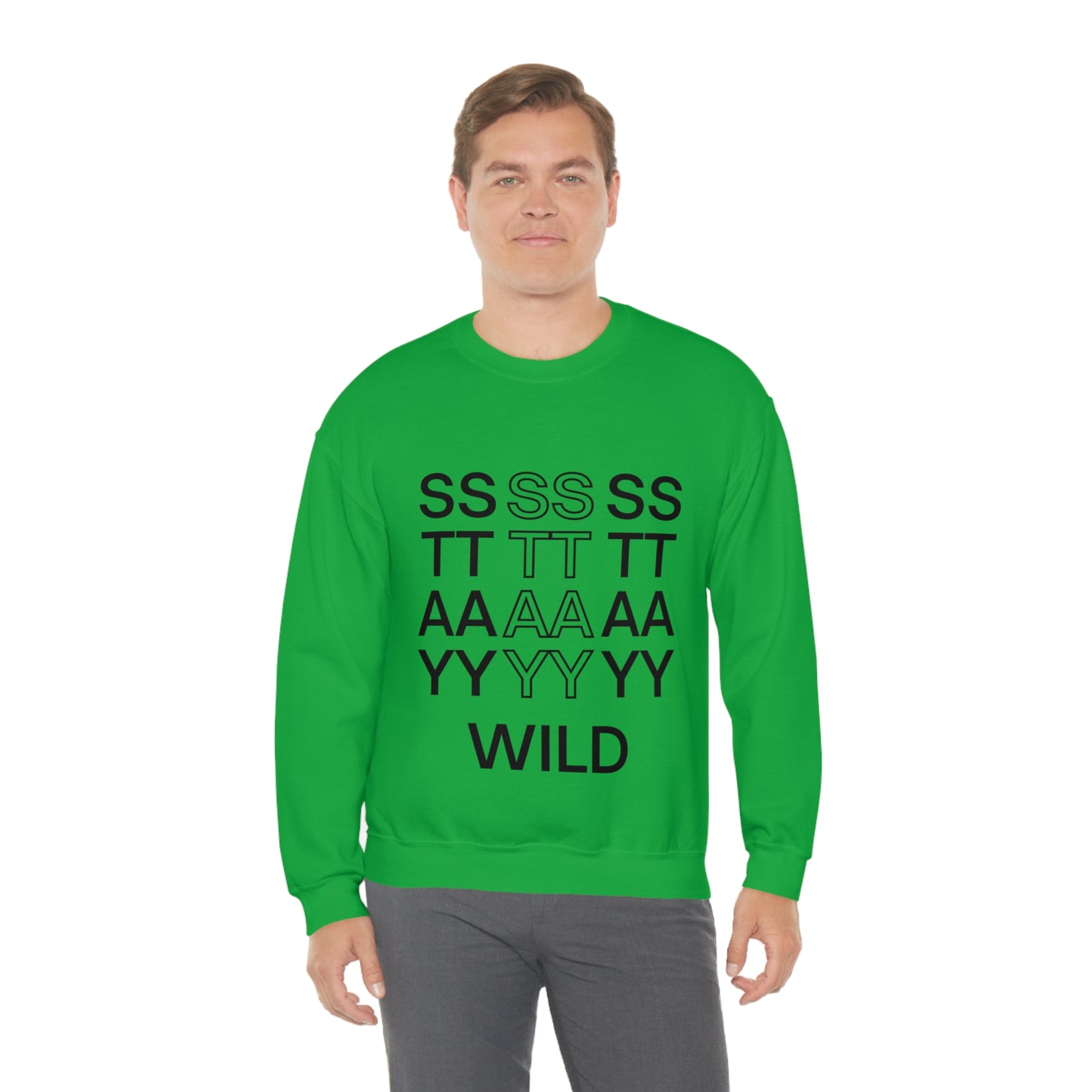 STAY WILD TYPOGRAPHY Unisex Heavy Blend™ Crewneck Sweatshirt