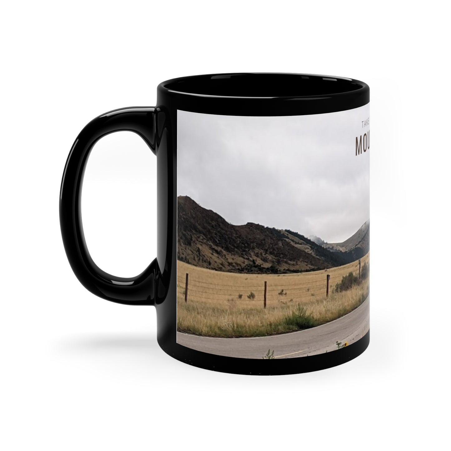 Take Me Back To The Mountains 11oz Black Mug