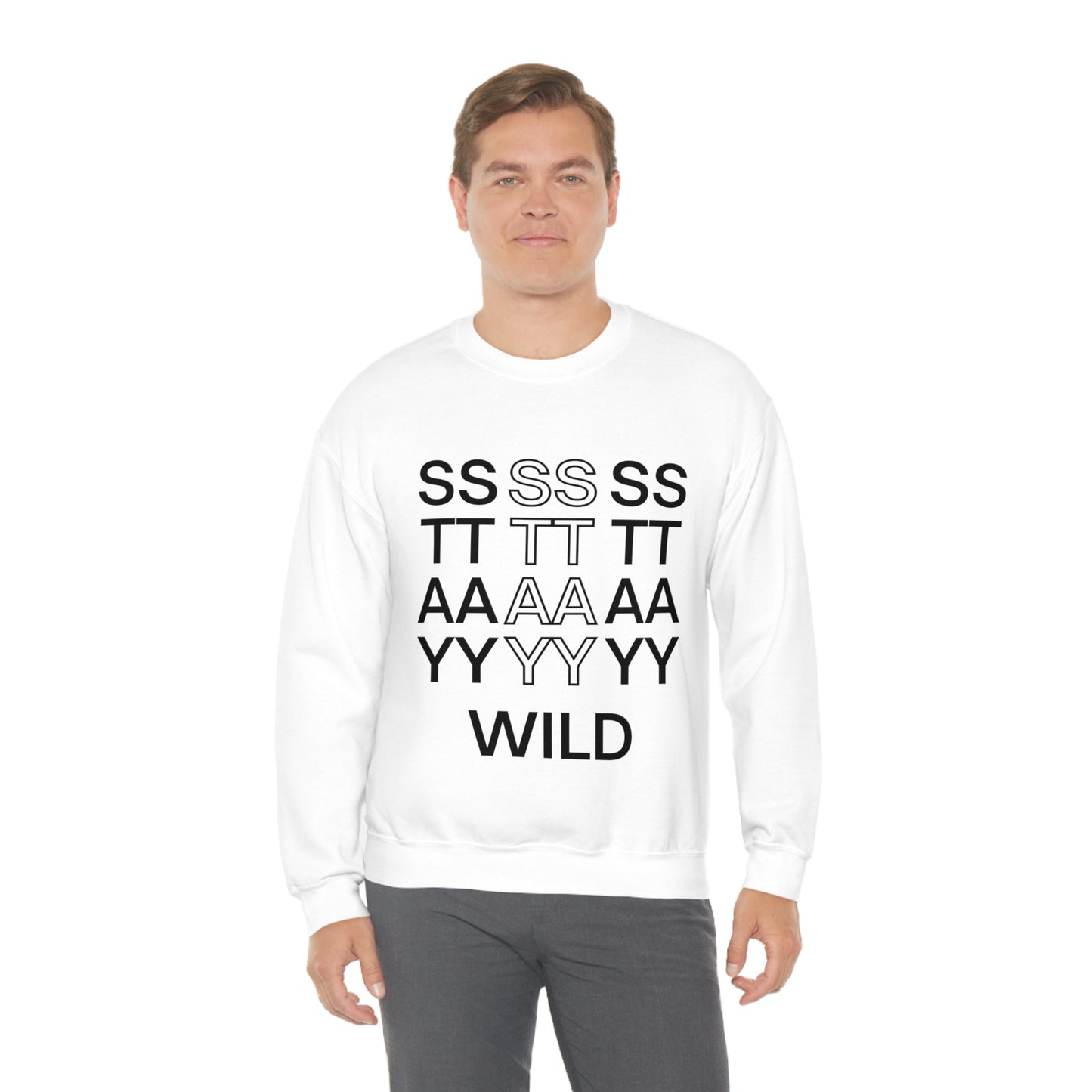 STAY WILD TYPOGRAPHY Unisex Heavy Blend™ Crewneck Sweatshirt