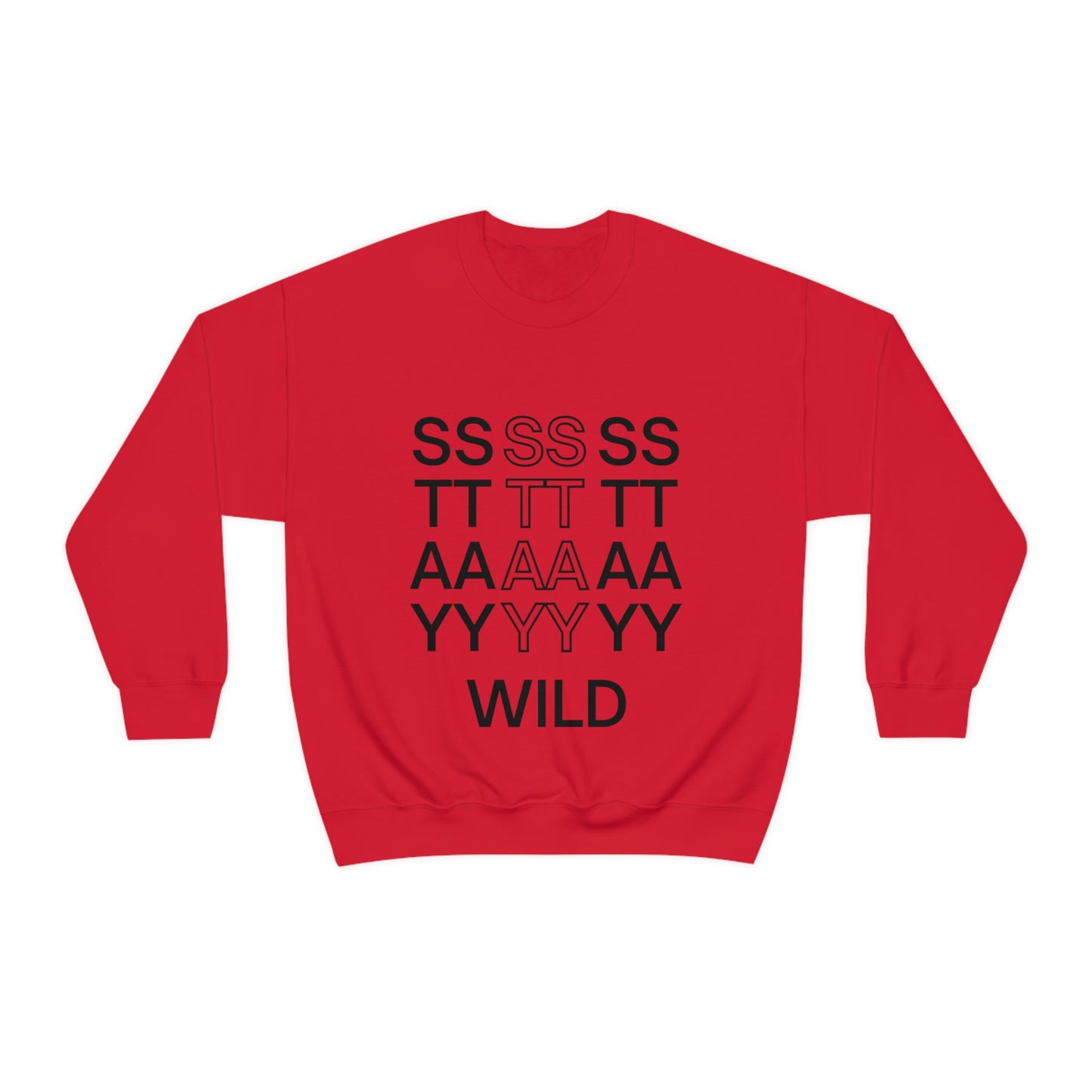 STAY WILD TYPOGRAPHY Unisex Heavy Blend™ Crewneck Sweatshirt