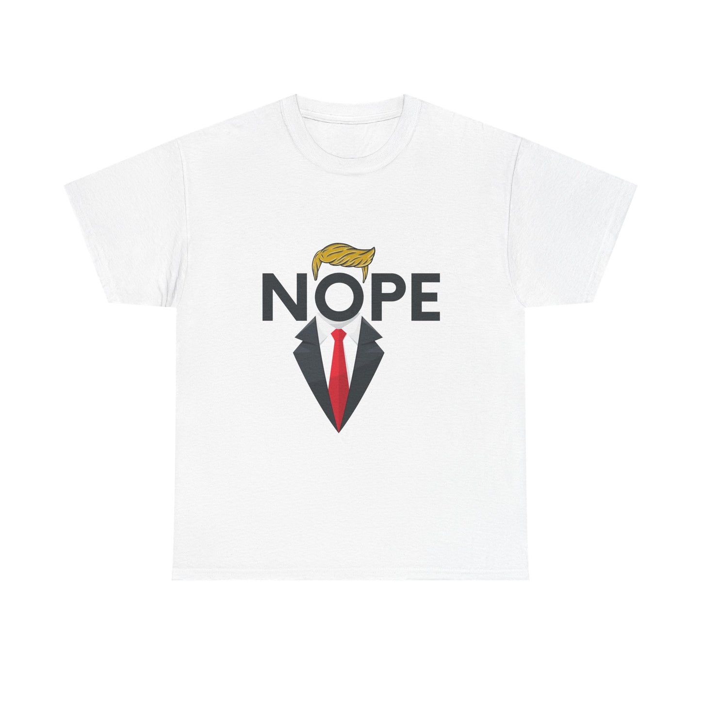 NOPE TRUMP Mocking President Tee, Funny Political Shirt, Unisex Cotton T-Shirt, Election Humor Gift, Statement Tee, Everyday Wear